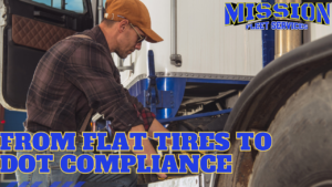 From Flat Tires to DOT Compliance